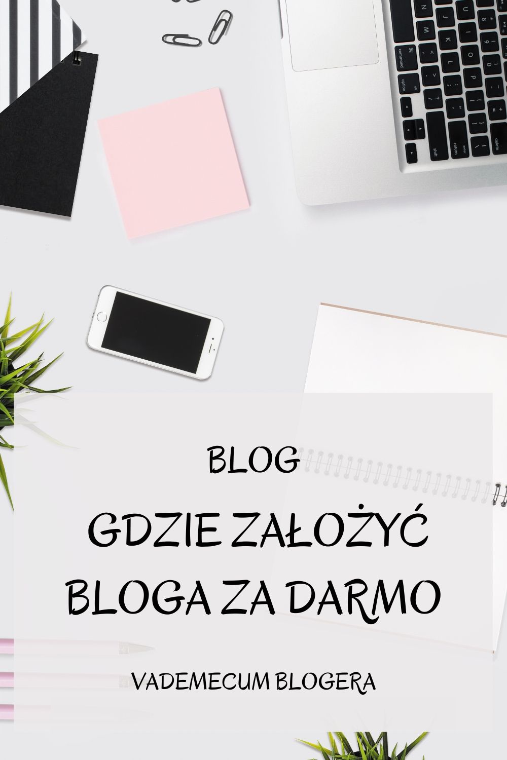 Gdzie Założyć Bloga Za Darmo