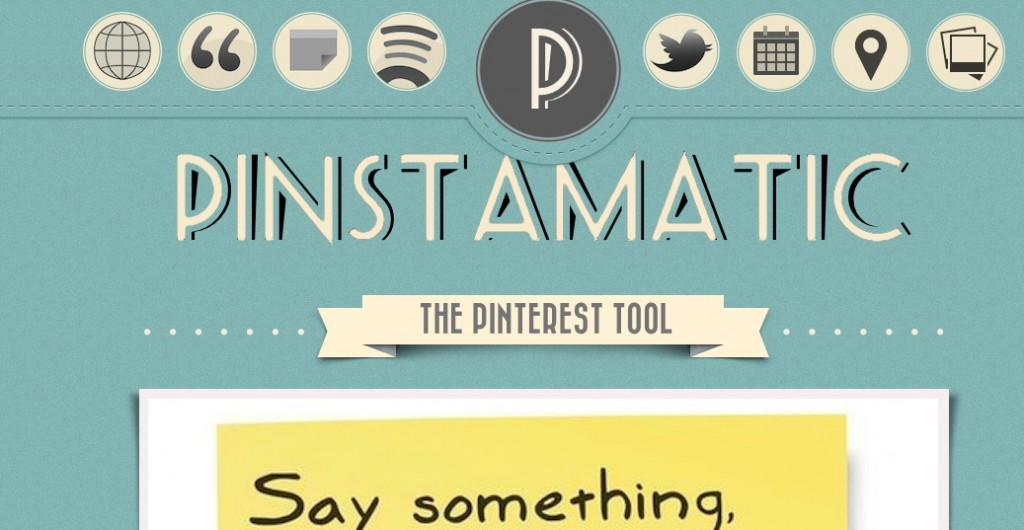 Pinterest co to jest ? Jak z niego korzystać i jak przygotować sympatyczne piny przy użyciu Pinstamatic?