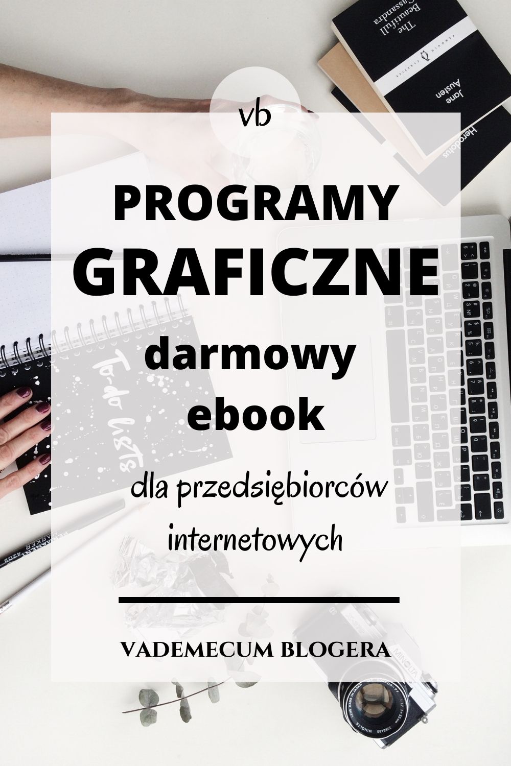 Darmowe Programy Graficzne – Darmowy Ebook Dla Przedsiębiorców Internetowych Do Pobrania.