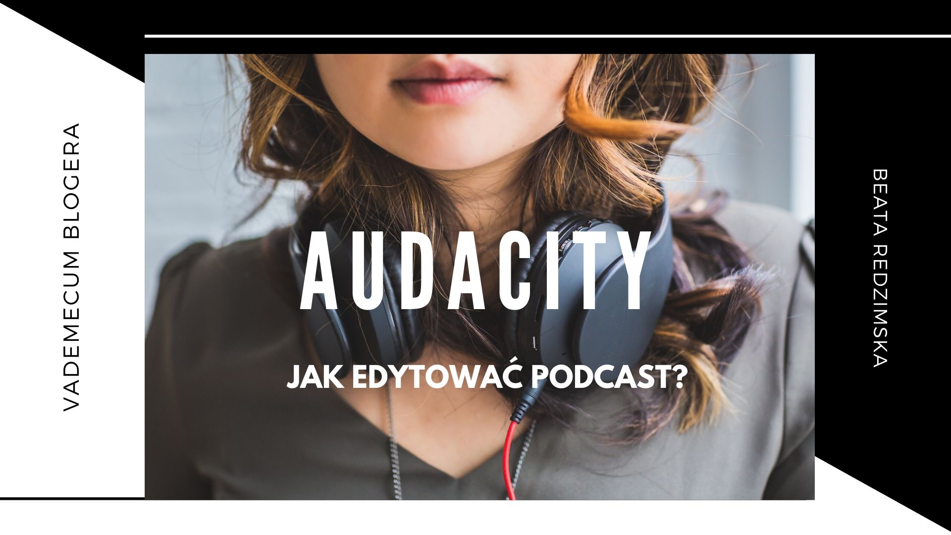 Jak edytować podcast w Audacityńź